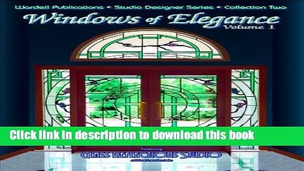 [Download] Windows of Elegance - Volume 1 - Stained Glass (Studio Designer Series) Hardcover Free