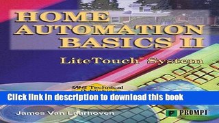 [Popular Books] Home Automation II - LiteTouch Systems (Sams Technical Publishing Connectivity