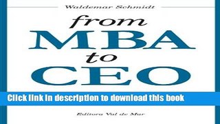 [Popular Books] From MBA to CEO: The Job of the CEO and how you get it Full Online