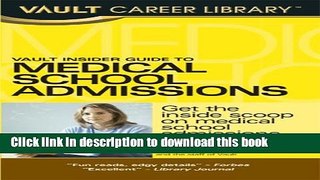 [PDF] Vault Insider Guide to Medical School Admissions (Vault Career Library) Free Online