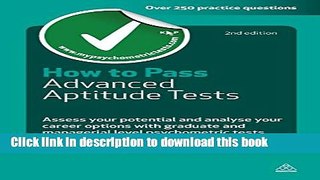 [PDF] How to Pass Advanced Aptitude Tests: Assess Your Potential and Analyse Your Career Options