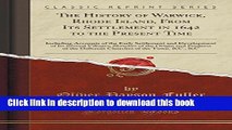 [Popular Books] The History of Warwick, Rhode Island, from Its Settlement in 1642 to the Present