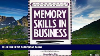 READ FREE FULL  Memory Skills in Business: Basic Techniques for Improvement (Better Management