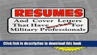 [Popular Books] Resumes: And Cover Letters That Have Worked for Military Professionals Free Online