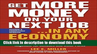 [Popular Books] Get More Money on Your Next Job... in Any Economy Free Online