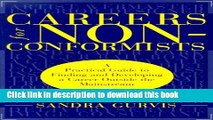 [PDF] Careers for Nonconformists: A Practical Guide to Finding and Developing a Career Outside the
