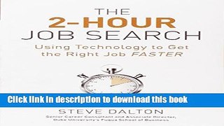 [Popular Books] The 2-Hour Job Search: Using Technology to Get the Right Job Faster Free Online