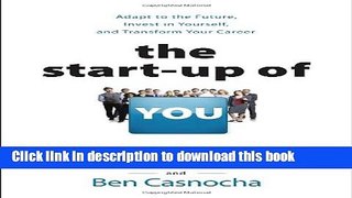 [Popular Books] The Start-up of You: Adapt to the Future, Invest in Yourself, and Transform Your