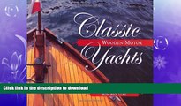 GET PDF  Classic Wooden Motor Yachts  BOOK ONLINE