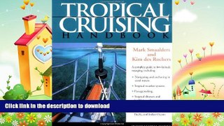 EBOOK ONLINE  Tropical Cruising Handbook  GET PDF