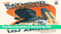 [Popular Books] The Raymond Chandler Map of Los Angeles Full Online