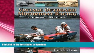 READ BOOK  Vintage Outboard Motor Boat Racing: An Illustrated History 1927-1959  BOOK ONLINE