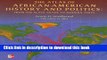 [Popular Books] The Atlas of African-American History and Politics: From the Slave Trade to Modern