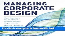 [Popular Books] Managing Corporate Design: Best Practices for In-House Graphic Design Departments