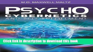 [Popular Books] Psycho-Cybernetics and Self-Fulfillment Free Online