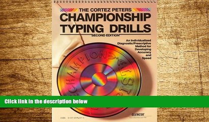READ FREE FULL  The Cortez Peters Championship Typing Drills: An Individualized
