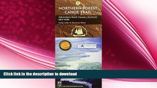GET PDF  Northern Forest Canoe Trail Map 2: Adirondack North Country, Central: New York Long Lake
