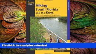 FAVORITE BOOK  Hiking South Florida and the Keys: A Guide To 39 Great Walking And Hiking