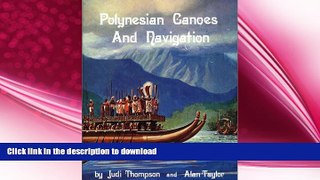 READ BOOK  Polynesian Canoes and Navigation  GET PDF