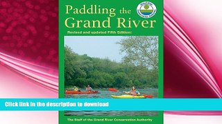 READ  Paddling the Grand River: A Trip-Planning Guide to Ontario s Historic Grand River  BOOK
