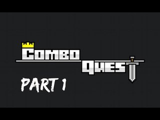THE QUEST - Combo Quest Pt 1