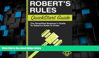 Big Deals  Robert s Rules: QuickStart Guide - The Simplified Beginner s Guide to Robert s Rules of