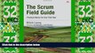 Big Deals  The Scrum Field Guide: Practical Advice for Your First Year (Agile Software Development