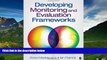 READ FREE FULL  Developing Monitoring and Evaluation Frameworks  READ Ebook Online Free