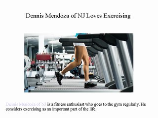 Dennis Mendoza of NJ Loves Exercising