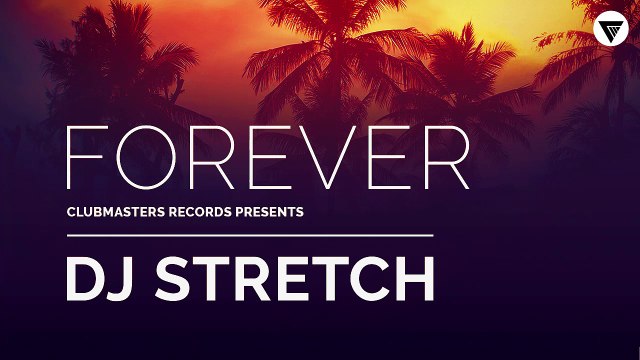 DJ Stretch - Forever [Clubmasters Records]