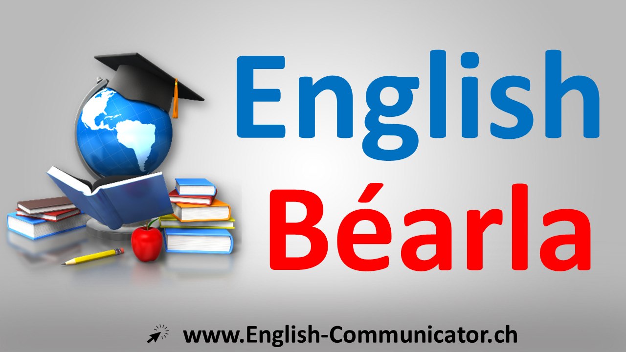 Irish	Gaeilge English Gaeilge cúrsa labhartha scríobh gramadach Béarla a fhoghlaim	Béarla English	Béarla	Gaeilge	English