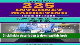 [PDF] 225 Internet Marketing Tools of Trade Every Internet Marketer Must Know Full Online