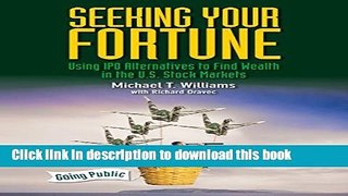 [PDF] Seeking Your Fortune: Using IPO Alternatives to Find Wealth in the U.S. Stock Markets Full