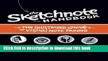 [Download] The Sketchnote Handbook: the illustrated guide to visual note taking Paperback Collection