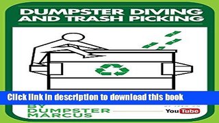 [PDF] Dumpster Diving And Trash Picking - Tips And Tricks To Make Money Full Online
