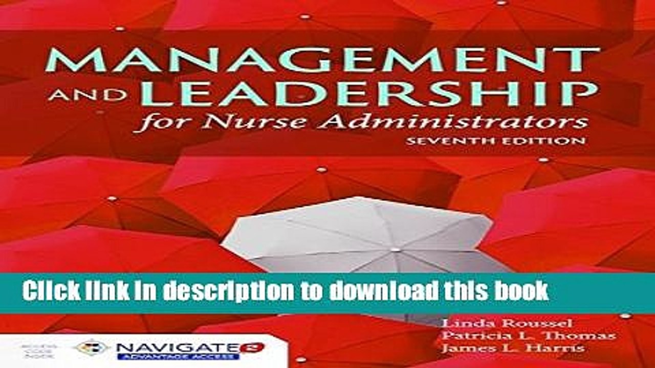 [Download] Management And Leadership For Nurse Administrators: Navigate 2 Advantage Access Kindle