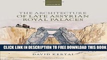 [Download] The Architecture of Late Assyrian Royal Palaces Hardcover Collection