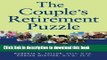 [Popular Books] Couple s Retirement Puzzle: 10 Must-Have Conversations for Transitioning to the
