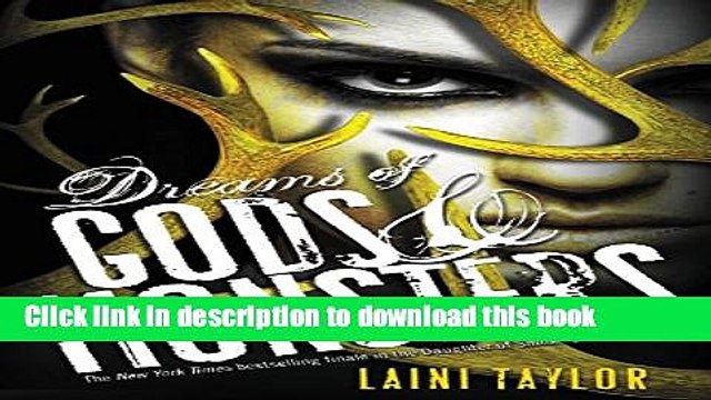 [Download] Dreams of Gods Monsters (Daughter of Smoke and Bone) Kindle Free