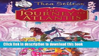 [Download] Thea Stilton Special Edition: The Journey to Atlantis Hardcover Free