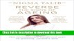 [Popular Books] Reverse the Signs of Ageing: The Revolutionary Inside-Out Plan to Glowing,