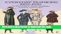 [Popular Books] Everyday Fashions, 1909-1920, As Pictured in Sears Catalogs (Dover Fashion and
