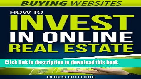 [PDF] Buying Websites – How To Invest In Online Real Estate [Online Books]