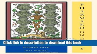 Download Pharmako Gnosis: Plant Teachers and the Poison Path Book Free
