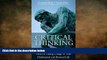 READ book  Critical Thinking: Tools for Taking Charge of Your Professional and Personal Life (2nd