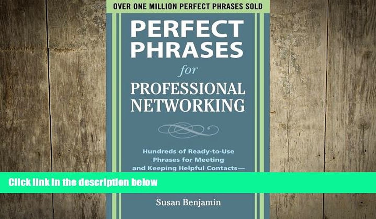 READ book  Perfect Phrases for Professional Networking: Hundreds of Ready-to-Use Phrases for