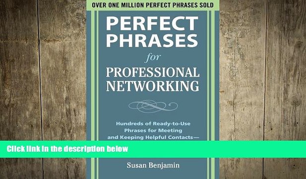 READ book Perfect Phrases for Professional Networking: Hundreds of Ready-to-Use Phrases for