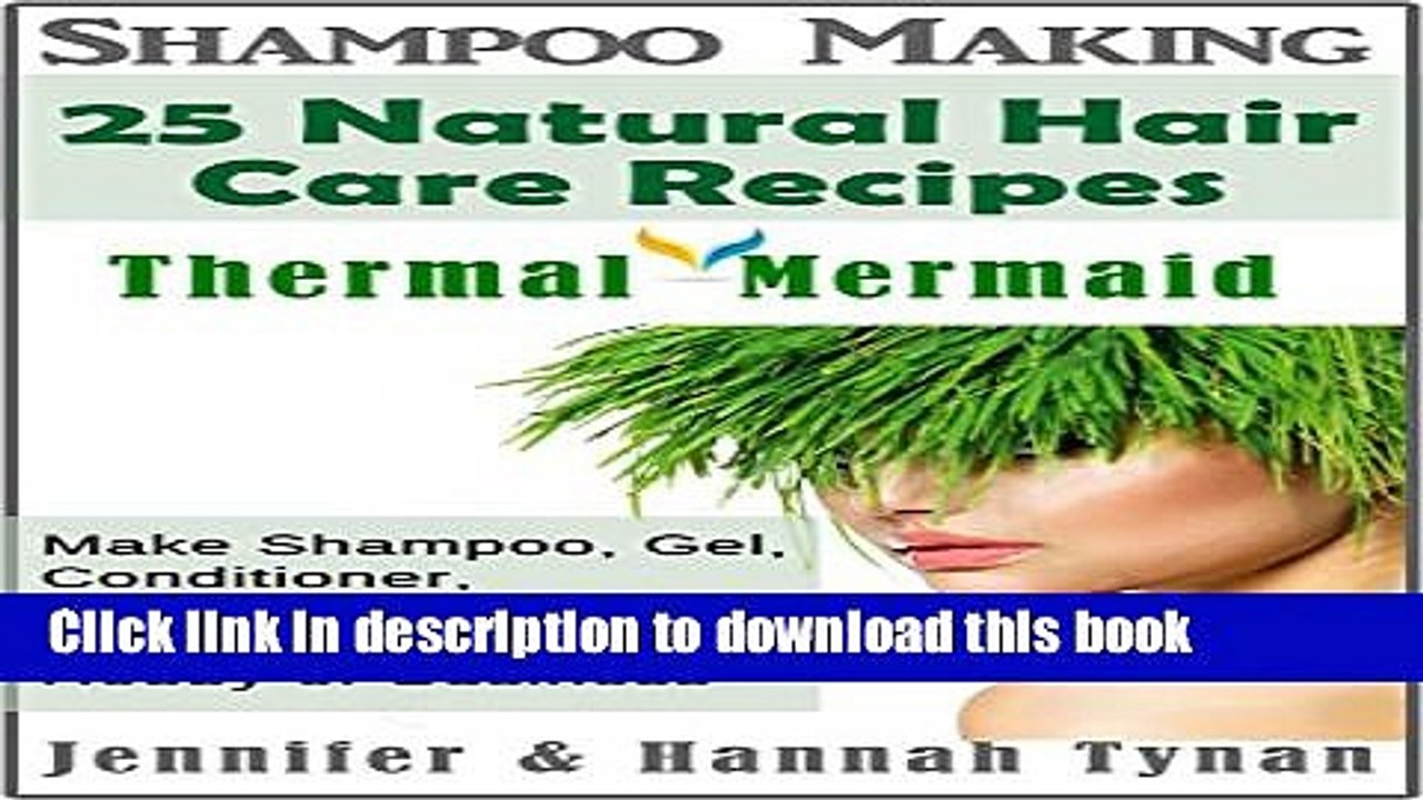 [PDF] Shampoo Making: 25 Shampoo   Natural Hair Care Recipes: A Shampoo Making Guide for Hobby or