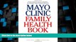 Big Deals  Mayo Clinic Family Health Book, Third Edition  Best Seller Books Best Seller