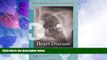 Must Have PDF  Heart Disease (Biographies of Disease)  Best Seller Books Most Wanted